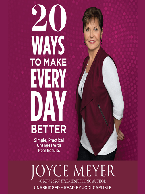 Title details for 20 Ways to Make Every Day Better by Joyce Meyer - Available